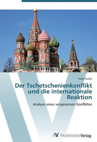Der Tschetschenienkonflikt und die internationale Reaktion