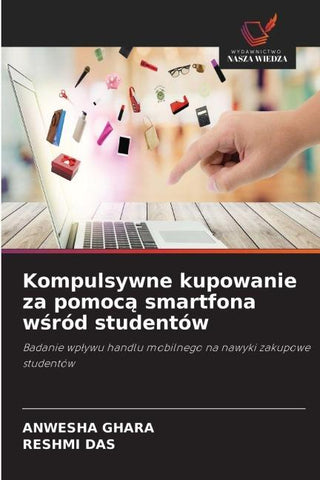 Kompulsywne kupowanie za pomoc¿ smartfona w¿ród studentów