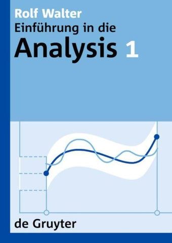 Rolf Walter: Einführung in die Analysis / Rolf Walter: Einführung in die Analysis. 1