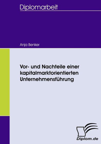 Vor- und Nachteile einer kapitalmarktorientierten Unternehmensführung