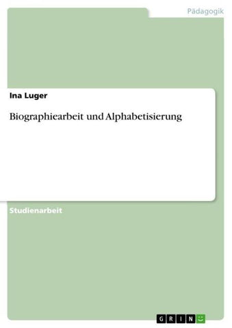 Biographiearbeit und Alphabetisierung