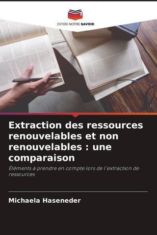Extraction des ressources renouvelables et non renouvelables : une comparaison