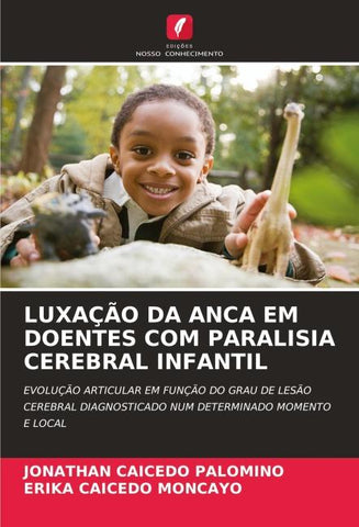 LUXAÇÃO DA ANCA EM DOENTES COM PARALISIA CEREBRAL INFANTIL