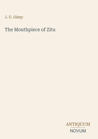 The Mouthpiece of Zitu