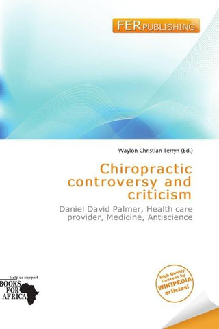 Chiropractic controversy and criticism