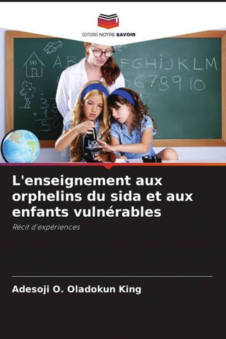 L'enseignement aux orphelins du sida et aux enfants vulnérables