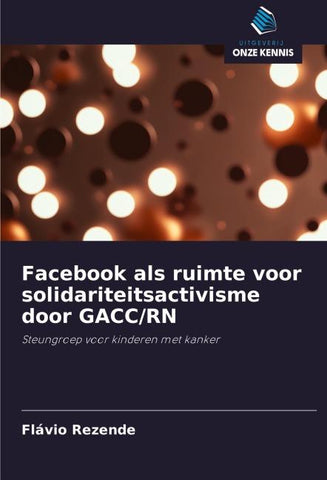 Facebook als ruimte voor solidariteitsactivisme door GACC/RN