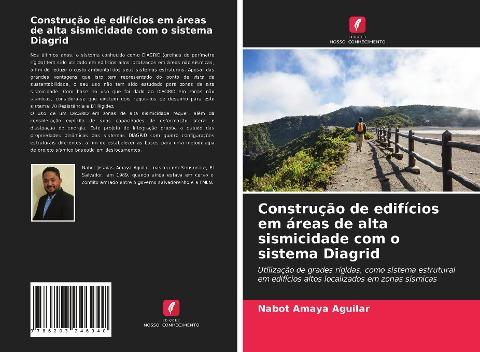 Construção de edifícios em áreas de alta sismicidade com o sistema Diagrid