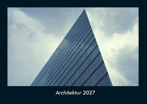 Architektur 2027 Fotokalender DIN A4