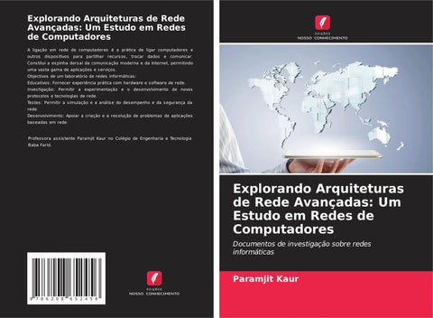 Explorando Arquiteturas de Rede Avançadas: Um Estudo em Redes de Computadores