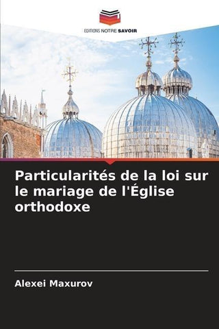 Particularités de la loi sur le mariage de l'Église orthodoxe