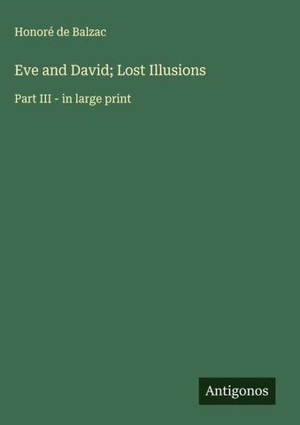 Eve and David; Lost Illusions