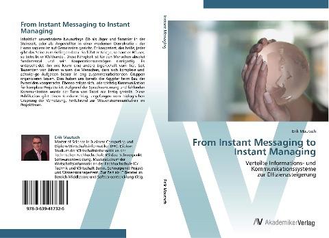 From Instant Messaging to Instant Managing