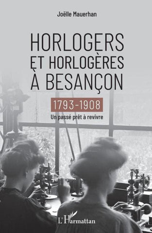 Horlogers et horlogères à Besançon