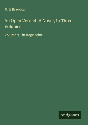 An Open Verdict; A Novel, In Three Volumes