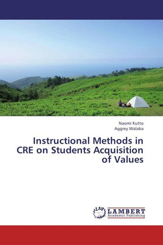 Instructional Methods in CRE on Students Acquisition of Values