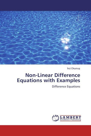 Non-Linear Difference Equations with Examples