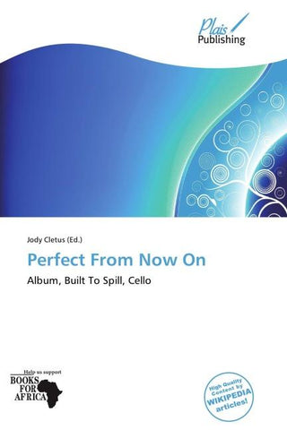Perfect From Now On