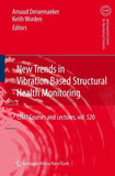New Trends in Vibration Based Structural Health Monitoring