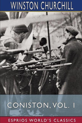 Coniston, Vol. 1 (Esprios Classics)