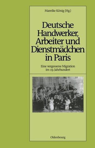 Deutsche Handwerker, Arbeiter und Dienstmädchen in Paris