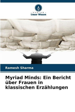 Myriad Minds: Ein Bericht über Frauen in klassischen Erzählungen