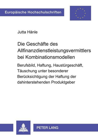 Die Geschäfte des Allfinanzdienstleistungsvermittlers bei Kombinationsmodellen