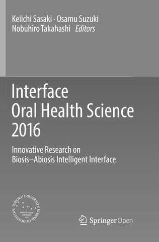 Interface Oral Health Science 2016