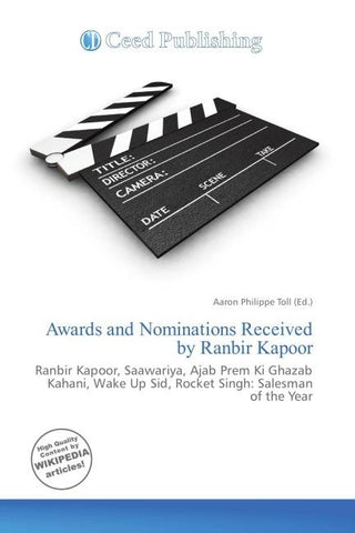 Awards and Nominations Received by Ranbir Kapoor