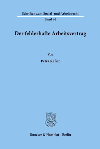 Der fehlerhafte Arbeitsvertrag.