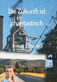 Die Zukunft ist phantastisch