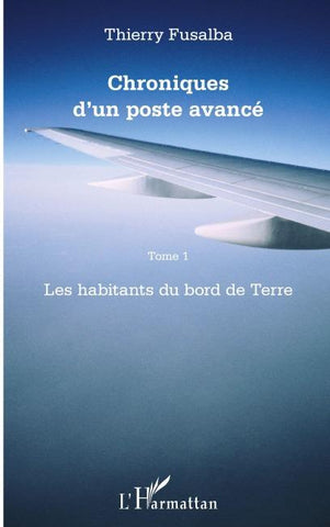 Chroniques d'un poste avancé Tome 1