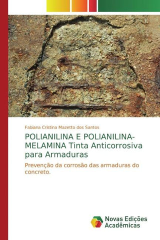 POLIANILINA E POLIANILINA-MELAMINA Tinta Anticorrosiva para Armaduras