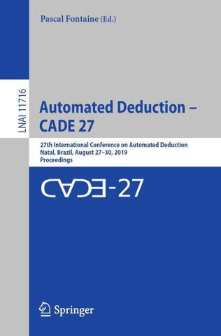 Automated Deduction – CADE 27