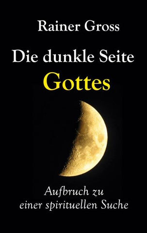 Die dunkle Seite Gottes