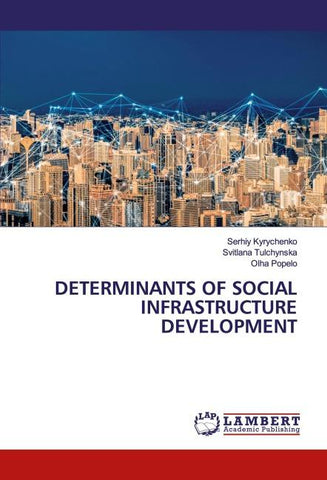 DETERMINANTS OF SOCIAL INFRASTRUCTURE DEVELOPMENT