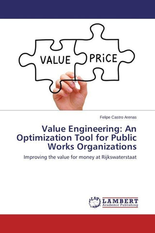 Value Engineering: An Optimization Tool for Public Works Organizations