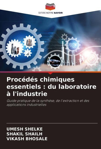 Procédés chimiques essentiels : du laboratoire à l'industrie