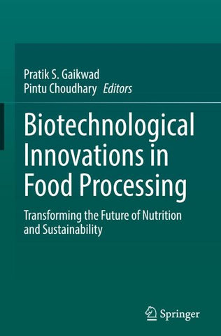 Biotechnological Innovations in Food Processing