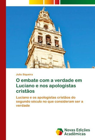 O embate com a verdade em Luciano e nos apologistas cristãos