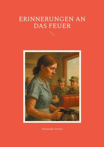 Erinnerungen an das Feuer