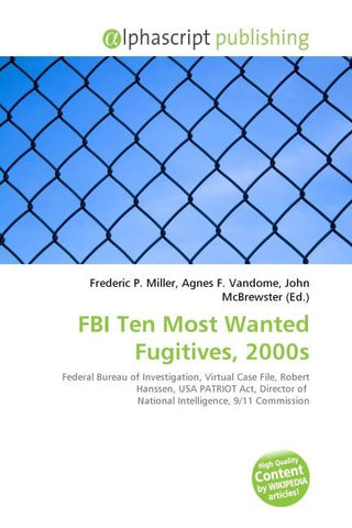 FBI Ten Most Wanted Fugitives, 2000s