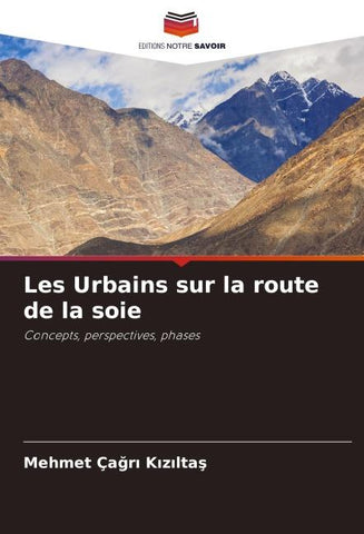 Les Urbains sur la route de la soie