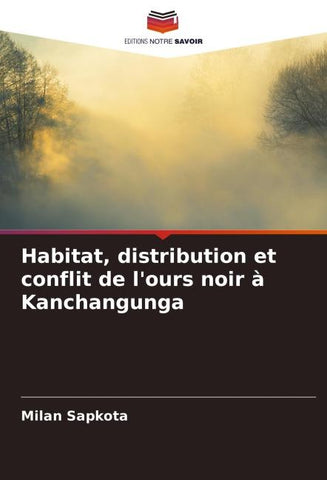 Habitat, distribution et conflit de l'ours noir à Kanchangunga