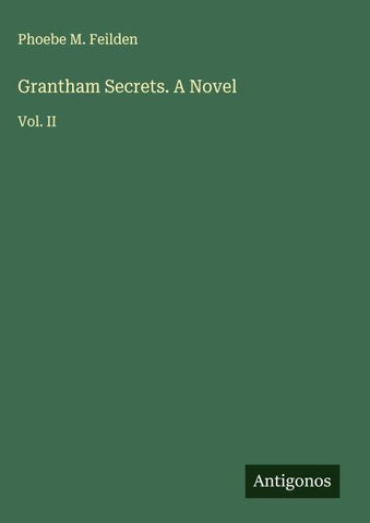 Grantham Secrets. A Novel