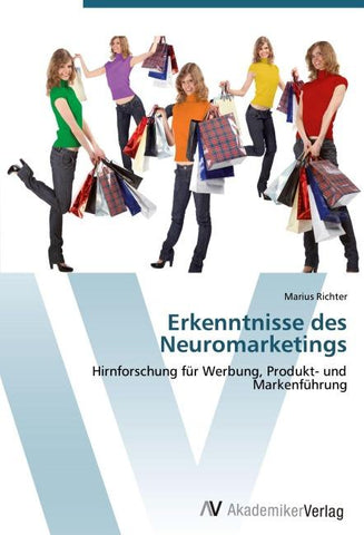 Erkenntnisse des Neuromarketings