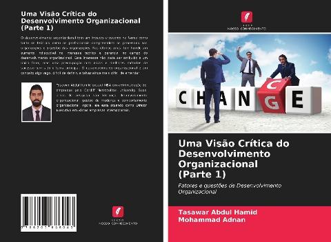 Uma Visão Crítica do Desenvolvimento Organizacional (Parte 1)