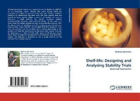 Shelf-life: Designing and Analysing Stability Trials