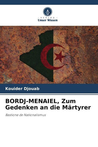 BORDJ-MENAIEL, Zum Gedenken an die Märtyrer