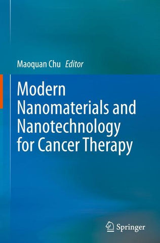 Modern Nanomaterials and Nanotechnology for Cancer Therapy